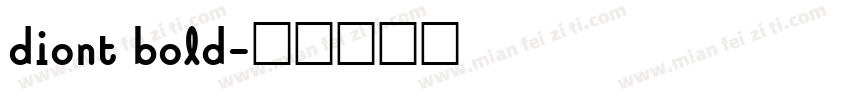diont bold字体转换